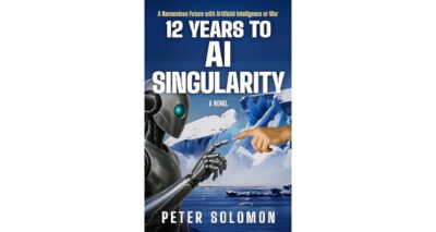 12 Years to AI Singularity by Peter Solomon